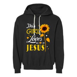 Girl Loves Jesus Cute Christian Women Faith Cute Religious Garment-Dyed Fleece Hoodie