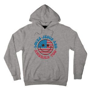 Groovy Loves Jesus And America Too God Christian 4th Of July Tall Hoodie