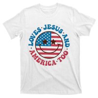 Groovy Loves Jesus And America Too God Christian 4th Of July T-Shirt