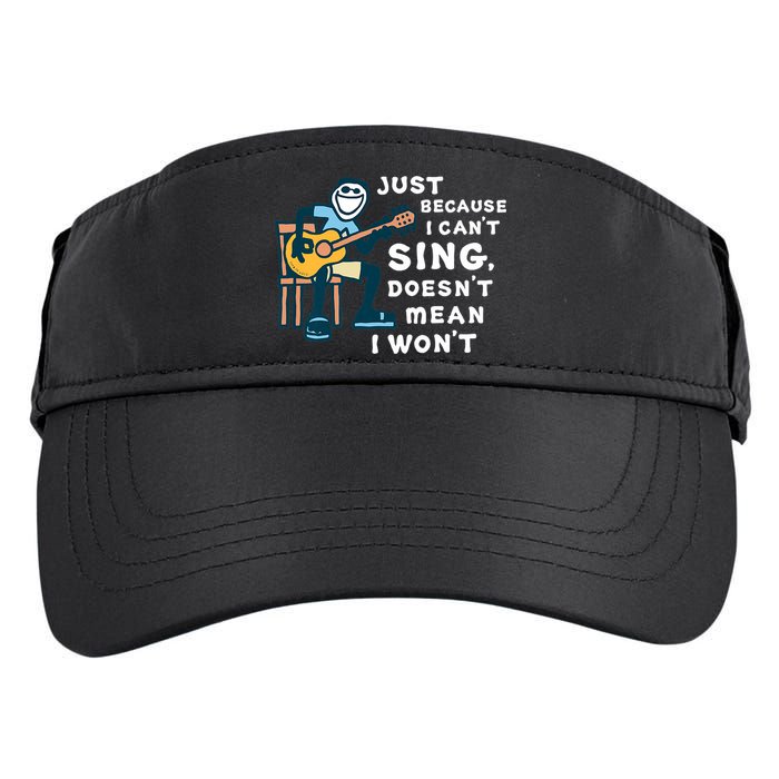 Guitar Lover Just Because I Can't Sing Doesn't Mean I Won't Adult Drive Performance Visor