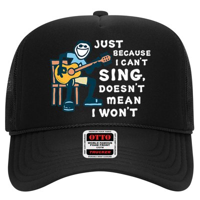 Guitar Lover Just Because I Can't Sing Doesn't Mean I Won't Hat