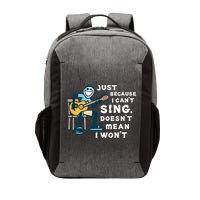 Guitar Lover Just Because I Can't Sing Doesn't Mean I Won't Vector Backpack
