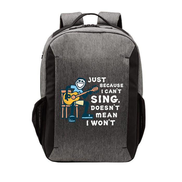 Guitar Lover Just Because I Can't Sing Doesn't Mean I Won't Vector Backpack