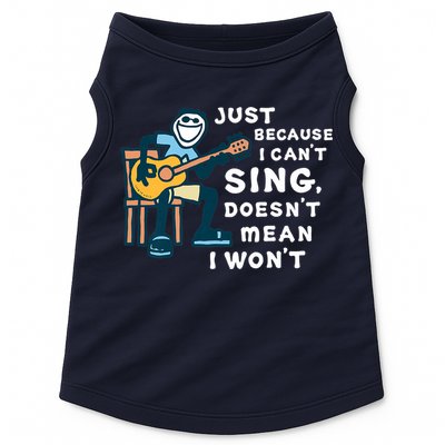 Guitar Lover Just Because I Can't Sing Doesn't Mean I Won't Doggie Tank