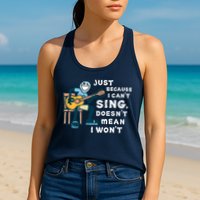 Guitar Lover Just Because I Can't Sing Doesn't Mean I Won't Womens Tank Top