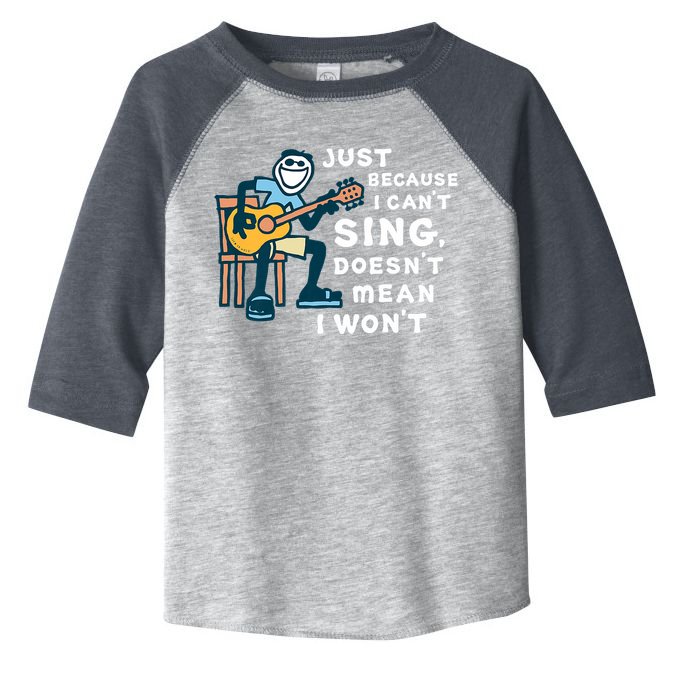 Guitar Lover Just Because I Can't Sing Doesn't Mean I Won't Toddler Fine Jersey T-Shirt