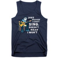Guitar Lover Just Because I Can't Sing Doesn't Mean I Won't Tank Top