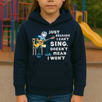 Guitar Lover Just Because I Can't Sing Doesn't Mean I Won't Kids Hoodie