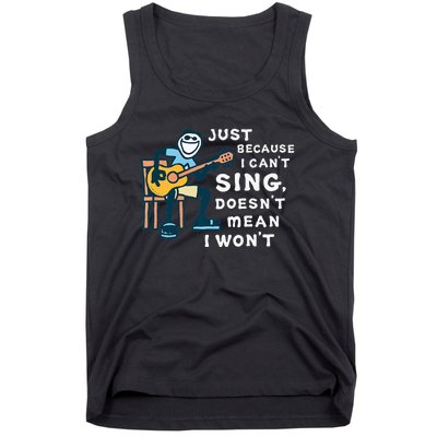 Guitar Lover Just Because I Can't Sing Doesn't Mean I Won't Tank Top