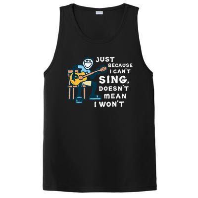 Guitar Lover Just Because I Can't Sing Doesn't Mean I Won't PosiCharge Competitor Tank