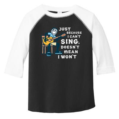 Guitar Lover Just Because I Can't Sing Doesn't Mean I Won't Toddler Fine Jersey T-Shirt