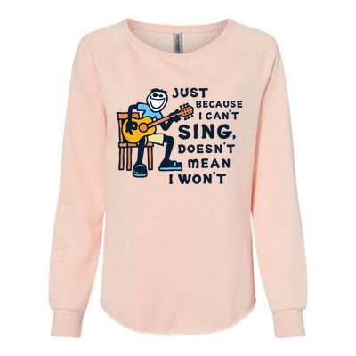 Guitar Lover Just Because I Cant Sing Womens California Wash Sweatshirt