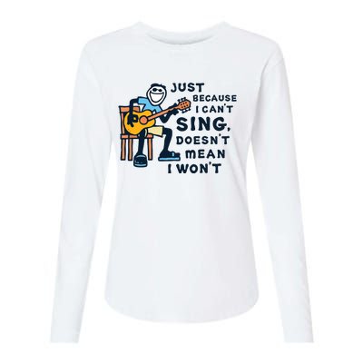 Guitar Lover Just Because I Cant Sing Womens Cotton Relaxed Long Sleeve T-Shirt