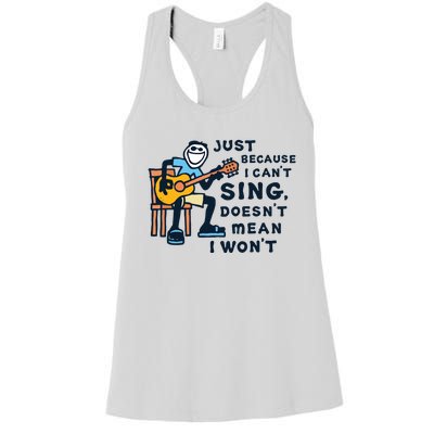 Guitar Lover Just Because I Cant Sing Women's Racerback Tank