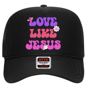 Groovy Love Like Jesus Christian 70s Hippie High Crown Mesh Back Trucker Hat