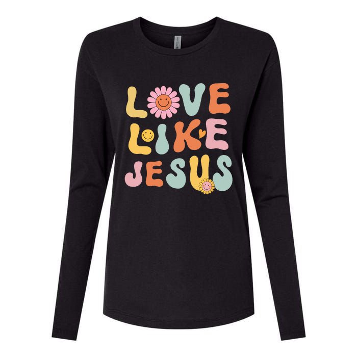 Groovy Love Like Jesus Religious God Women Christian Womens Cotton Relaxed Long Sleeve T-Shirt