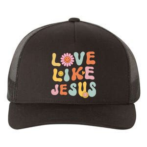 Groovy Love Like Jesus Religious God Women Christian Yupoong Adult 5-Panel Trucker Hat