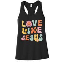 Groovy Love Like Jesus Religious God Women Christian Women's Racerback Tank