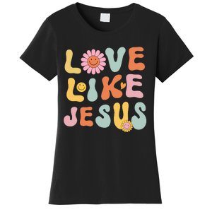 Groovy Love Like Jesus Religious God Women Christian Women's T-Shirt