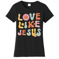 Groovy Love Like Jesus Religious God Women Christian Women's T-Shirt