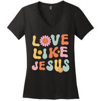 Groovy Love Like Jesus Religious God Women Christian Women's V-Neck T-Shirt