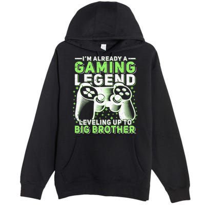 Gaming Legend Leveling Up To Big Brother Gamers Big Bro Gift Premium Pullover Hoodie