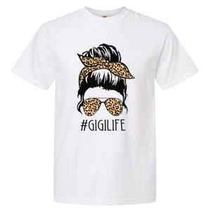 Gigi Life Leopard Messy Bun Funny Gigi Mother's Day Gift Garment-Dyed Heavyweight T-Shirt