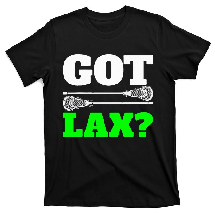 Got Lax Lacrosse T-Shirt