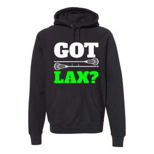 Got Lax Lacrosse Premium Hoodie