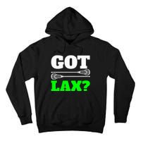 Got Lax Lacrosse Tall Hoodie