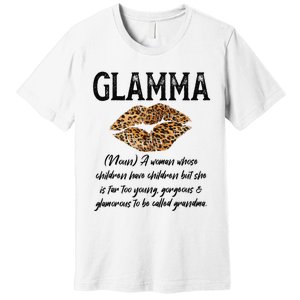 Glamma Leopard Lips Kiss GlamMa Description Mother's Day Premium T-Shirt