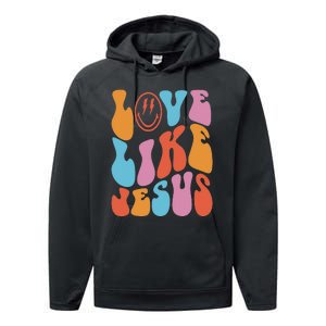 groovy Love Like Jesus Smile Face Aesthetic Trendy Performance Fleece Hoodie