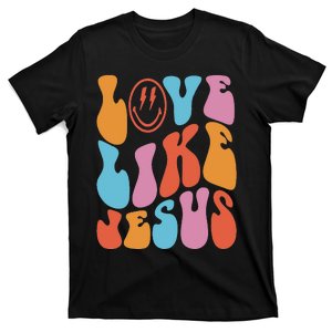 groovy Love Like Jesus Smile Face Aesthetic Trendy T-Shirt