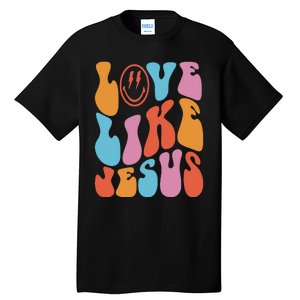 groovy Love Like Jesus Smile Face Aesthetic Trendy Tall T-Shirt