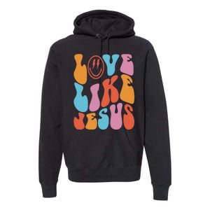 groovy Love Like Jesus Smile Face Aesthetic Trendy Premium Hoodie