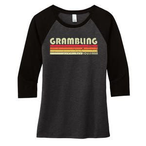 Grambling La Louisiana Funny City Home Roots Gift Retro 80s Women's Tri-Blend 3/4-Sleeve Raglan Shirt