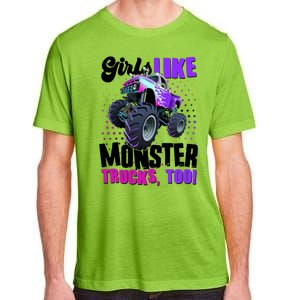 Girls Like Monster Trucks Too! Adult ChromaSoft Performance T-Shirt