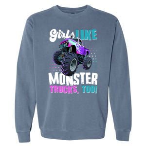 Girls Like Monster Trucks Too! Garment-Dyed Sweatshirt