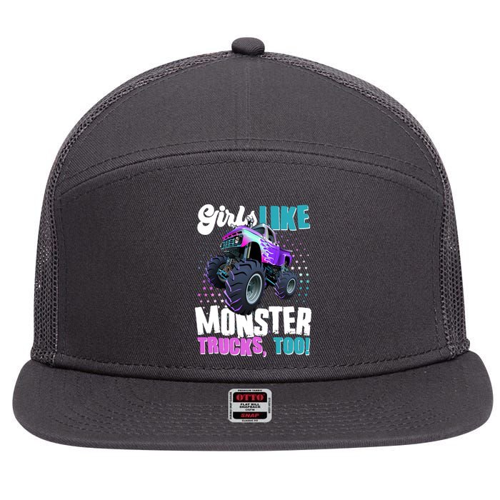 Girls Like Monster Trucks Too! 7 Panel Mesh Trucker Snapback Hat