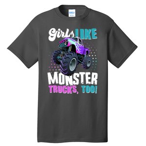 Girls Like Monster Trucks Too! Tall T-Shirt