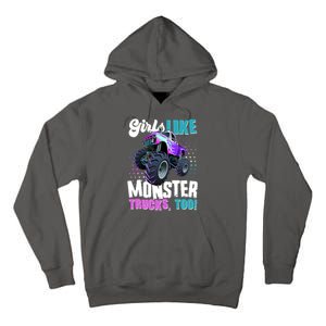 Girls Like Monster Trucks Too! Tall Hoodie