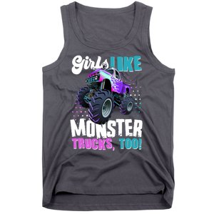 Girls Like Monster Trucks Too! Tank Top