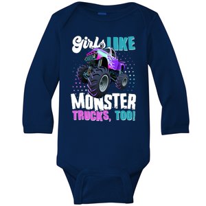 Girls Like Monster Trucks Too! Baby Long Sleeve Bodysuit