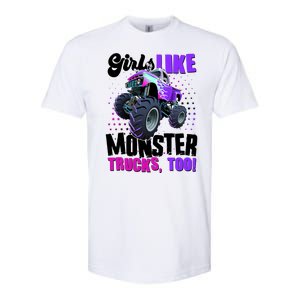 Girls Like Monster Trucks Too! Softstyle CVC T-Shirt