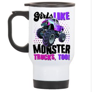 Girls Like Monster Trucks Too! Stainless Steel Travel Mug