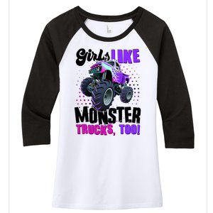 Girls Like Monster Trucks Too! Women's Tri-Blend 3/4-Sleeve Raglan Shirt