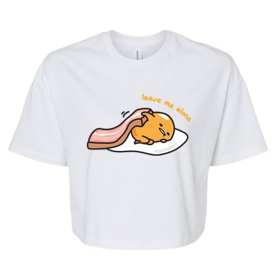 Gudetama Leave Me Alone Bacon Blanket Gift Bella+Canvas Jersey Crop Tee