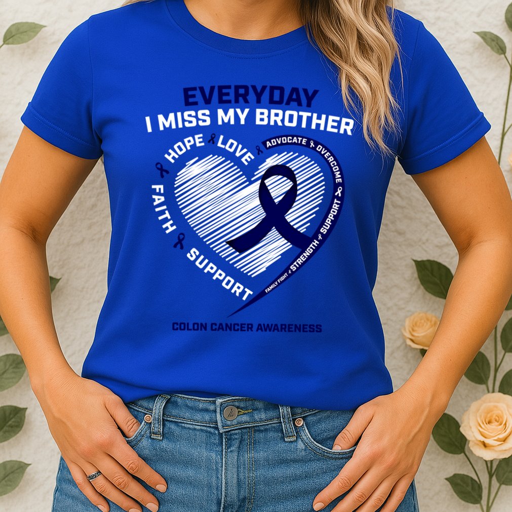 Gifts Loving Memory Gift Brother Colon Cancer Awareness Gift Womens T-Shirt