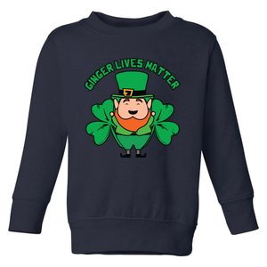 Ginger Lives Matter Funny St Patricks Day Toddler Sweatshirt