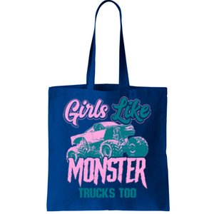 Girls Like Monster Trucks Too Gift Funny Big Monster Trucks Cool Gift Tote Bag